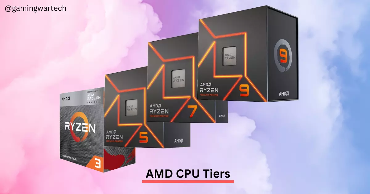AMD CPU Tiers
